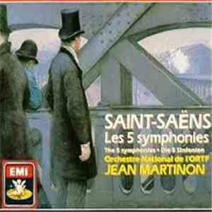 Saint-Saëns, Orchestre National De L'ORTF, Jean Martinon - Les 5 symphonies album