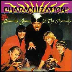 Sam The Sham & The Pharaohs - Pharaohization! (The Best Of Sam The Sham & The Pharaohs) album