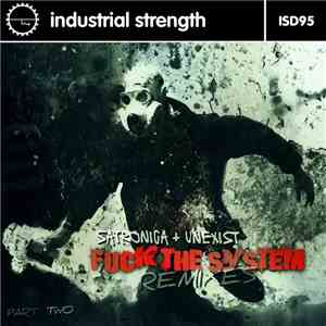 Satronica + Unexist - Fuck The System (Remixes Part Two) album