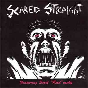 Scared Straight Featuring Scott "Rad"insky - Scared Straight / Slimey Valley album