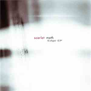 Scarlet Moth - Edge EP album