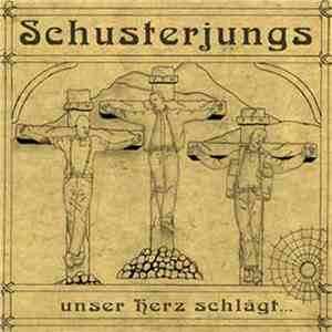 Schusterjungs - Unser Herz Schlägt album