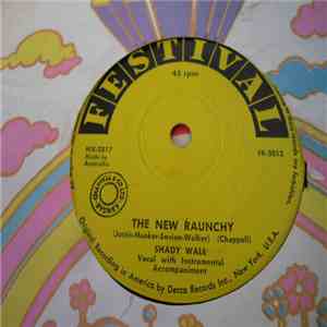 Shady Wall - The New Raunchy / I'll Get By Somehow album
