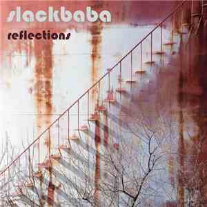 Slackbaba - Reflections album