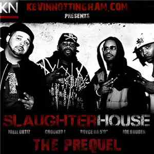 Slaughterhouse  - Kevinnottingham.com Presents...The Prequel album