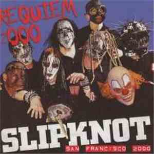 Slipknot - Requiem 2000 album