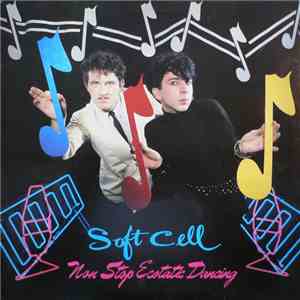 Soft Cell - Non Stop Ecstatic Dancing album