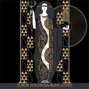 Soror Dolorosa - Blind Scenes album