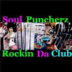 Soul Puncherz - Rockin Da Club EP album