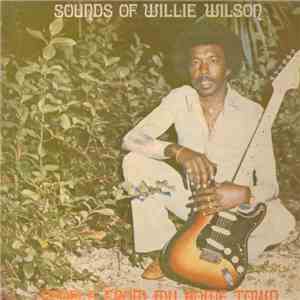 Sounds Of Willie Wilson - People From My Home Town album