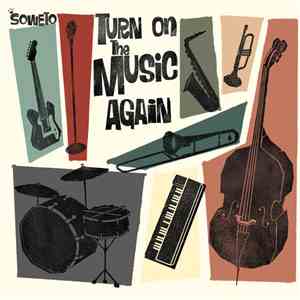 Soweto  - Turn On The Music Again album