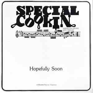 Special Cookin - Hopefully Soon album