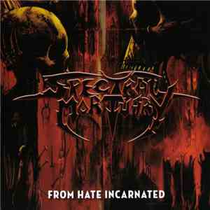 Spectral Mortuary - From Hate Incarnated album
