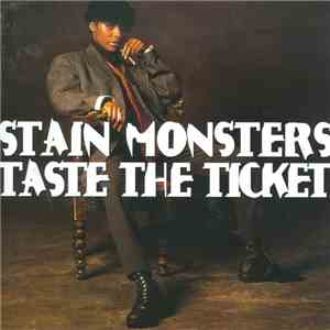 Stain Monsters - Taste The Ticket album
