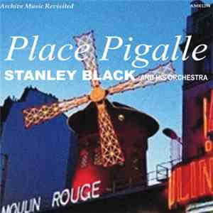 Stanley Black And His Orchestra - Place Pigalle album