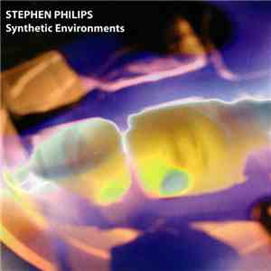 Stephen Philips - Synthetic Environments album
