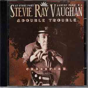 Stevie Ray Vaughan & Double Trouble - Crossfire album