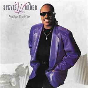 Stevie Wonder - My Eyes Don't Cry album