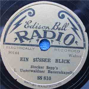 Stocker Sepp's 1. Unterwaldner Bauernkapelle - Ein Süsser Blick / Erinnerung An Fideris album