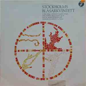 Stockholms Blåsarkvintett, Lars-Erik Larsson, Dag Wirén, Jan W. Morthenson, Anders Eliasson  - Stockholms Blåsarkvintett album
