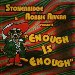 StoneBridge & Robbie Rivera - Enough Is Enough album