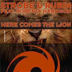 Strobe  & Rubin Feat. Roberta Harrison - Here Comes The Lion album