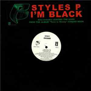 Styles P - I'm Black / Leaving The Game album