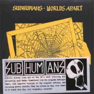 Subhumans - Worlds Apart album