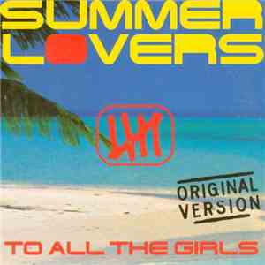 Summer Lovers - To All The Girls album