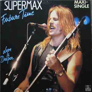 Supermax - Future Time / Love Is Deeper album