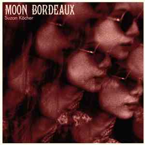 Suzan Köcher - Moon Bordeaux album