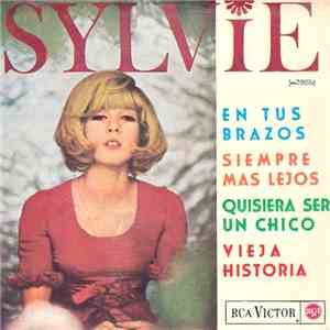 Sylvie - En Tus Brazos / Siempre Mas Lejos / Quisiera Ser Un Chico / Vieja Historia album