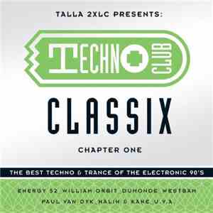 Talla 2XLC - Techno Club Classix - Chapter One album