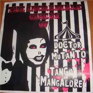 Tango Mangalore, Doctor Mutanto - The Incredible Circus of Tango Mangalore + Doctor Mutanto album