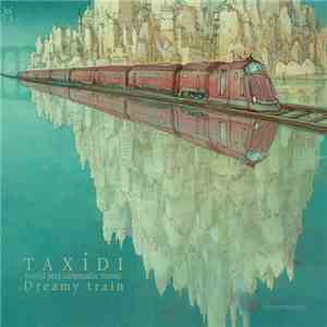 Taxidi - Dreamy Train album