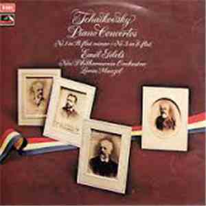 Tchaikovsky / Emil Gilels / New Philharmonia Orchestra / Lorin Maazel - Piano Concertos: No. 1 In B Flat Minor / No. 3 In E Flat album