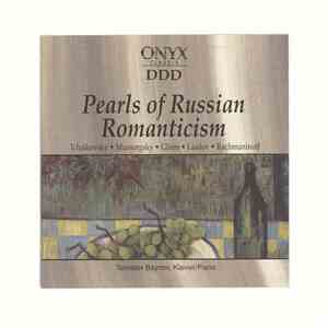 Tchaikovsky, Mussorgsky, Glière, Liadov, Rachmaninoff - Tomislav Baynov - Pearls Of Russian Romanticism album