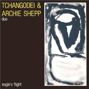 Tchangodei & Archie Shepp - Duo - Eagle's Flight album