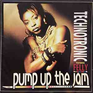 Technotronic Featuring Felly - Pump Up The Jam album