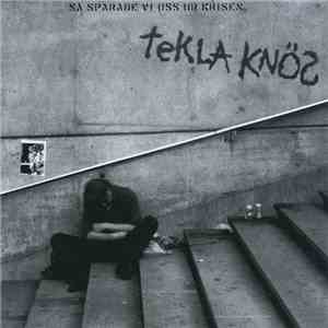 Tekla Knös - Så Sparade Vi Oss Ur Krisen album