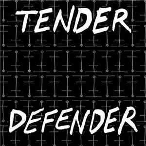 Tender Defender - Tender Defender album