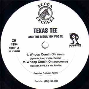 Texas Tee And The Mega Mix Posse - Whoop Comin On album
