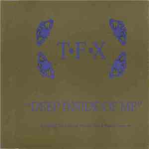 TFX - Deep Inside Of Me album
