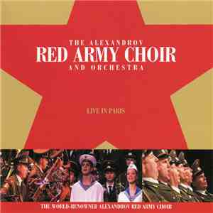 The Alexandrov Red Army Choir And Orchestra - Live In Paris album