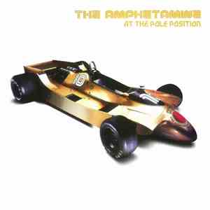 The Amphetamine - At The Pole Position album