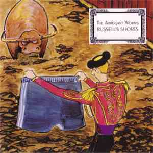 The Arrogant Worms - Russell's Shorts album