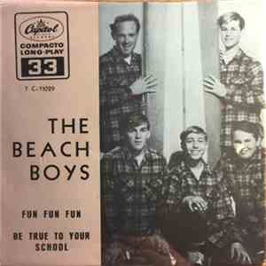 The Beach Boys - Fun, Fun, Fun / Be True To Your School album