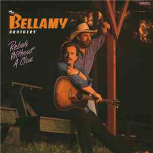 The Bellamy Brothers - Rebels Without A Clue album