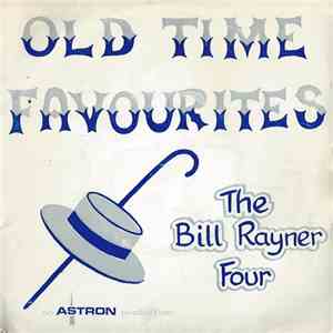 The Bill Rayner Four - Old Time Favourites album