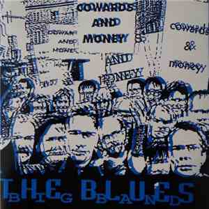 The Blues Big Band - Cowards And Money album